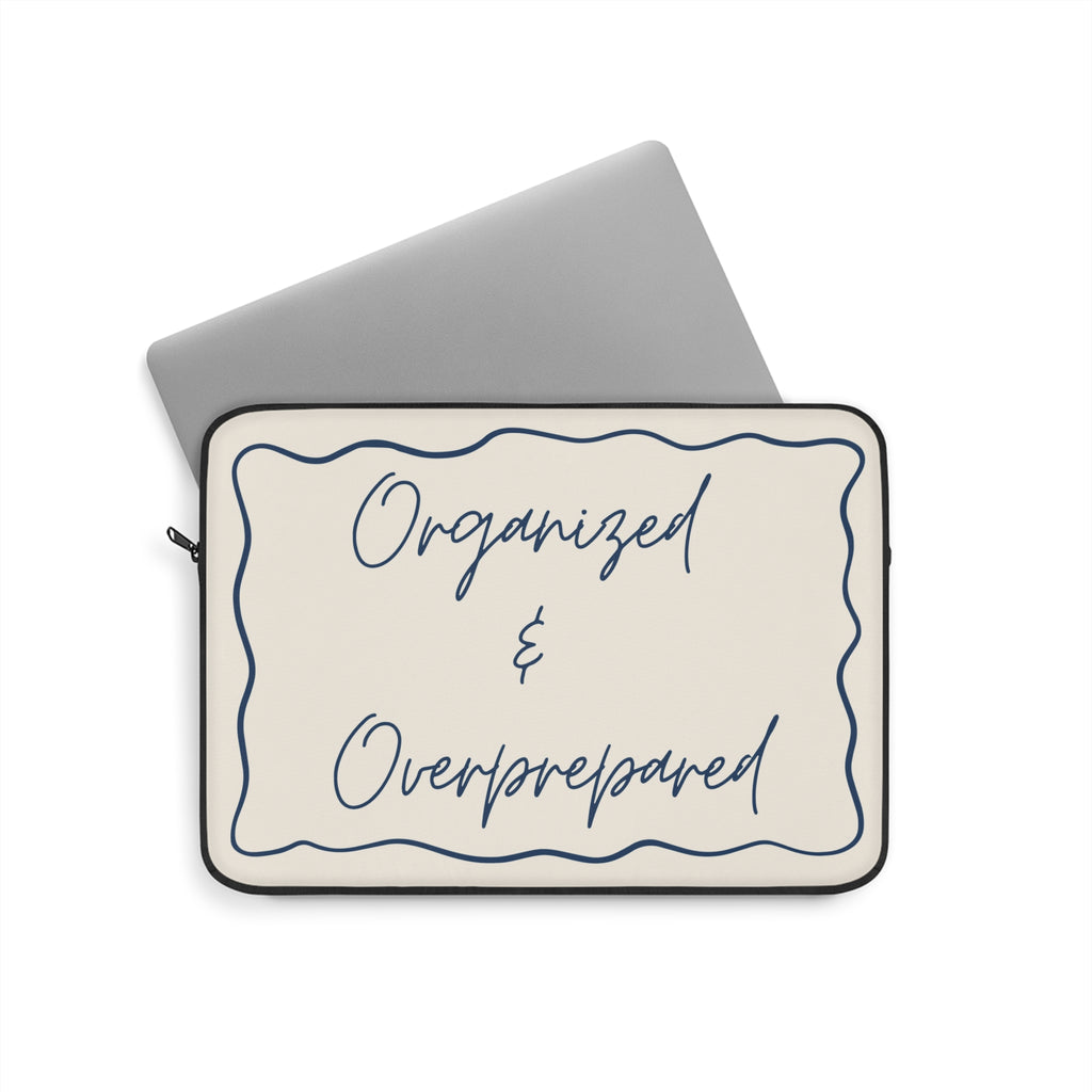 Type A Laptop Sleeve | Organized & Overprepared