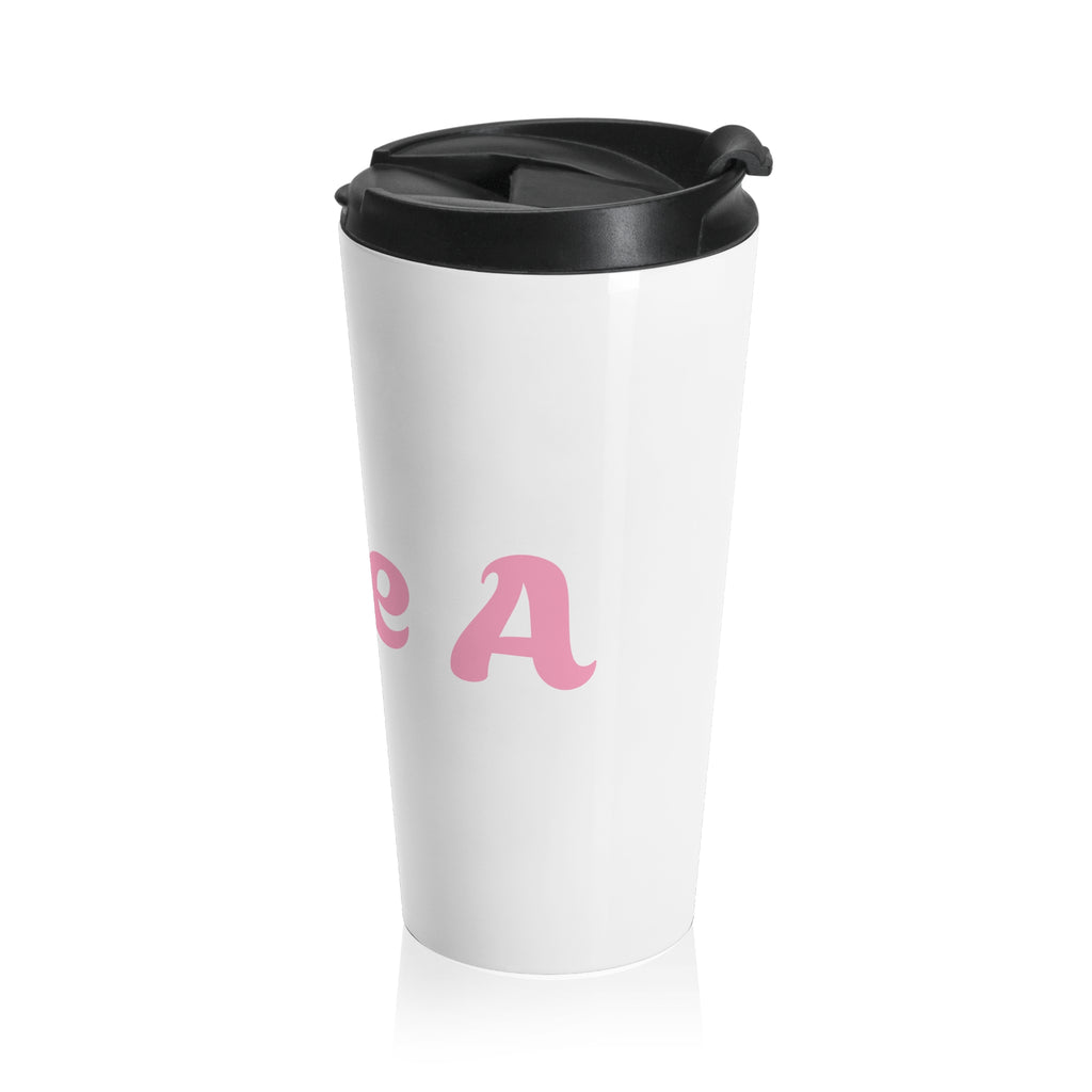 Travel Mug — Pink Cursive "Type A" Stainless Steel Tumbler