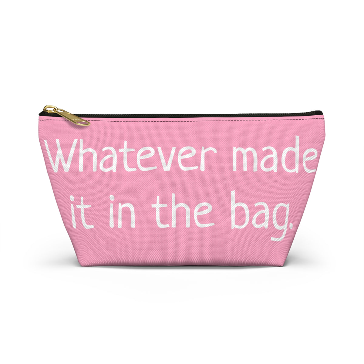 Type B Travel Makeup Bag | Personalized "Whatever Made It in the Bag" Cosmetic Pouch