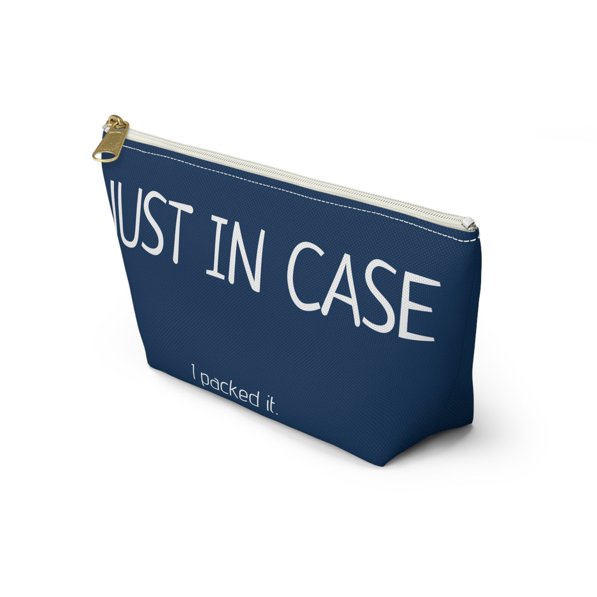 Type A Travel Makeup Bag | Personalized "Just in Case... I Packed It" Cosmetic Bag