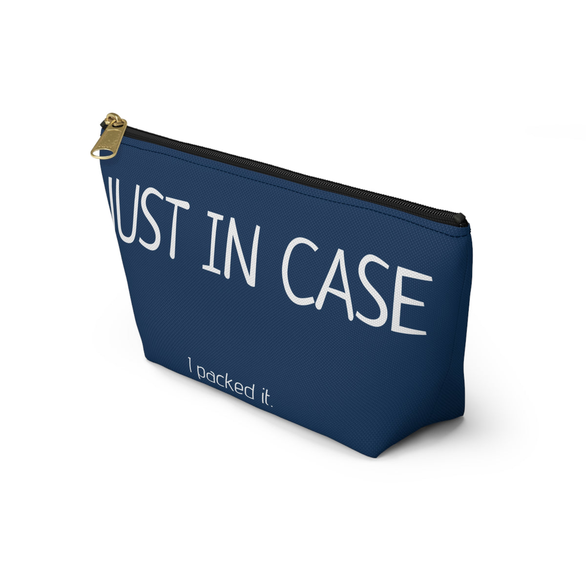Type A Travel Makeup Bag | Personalized "Just in Case... I Packed It" Cosmetic Bag
