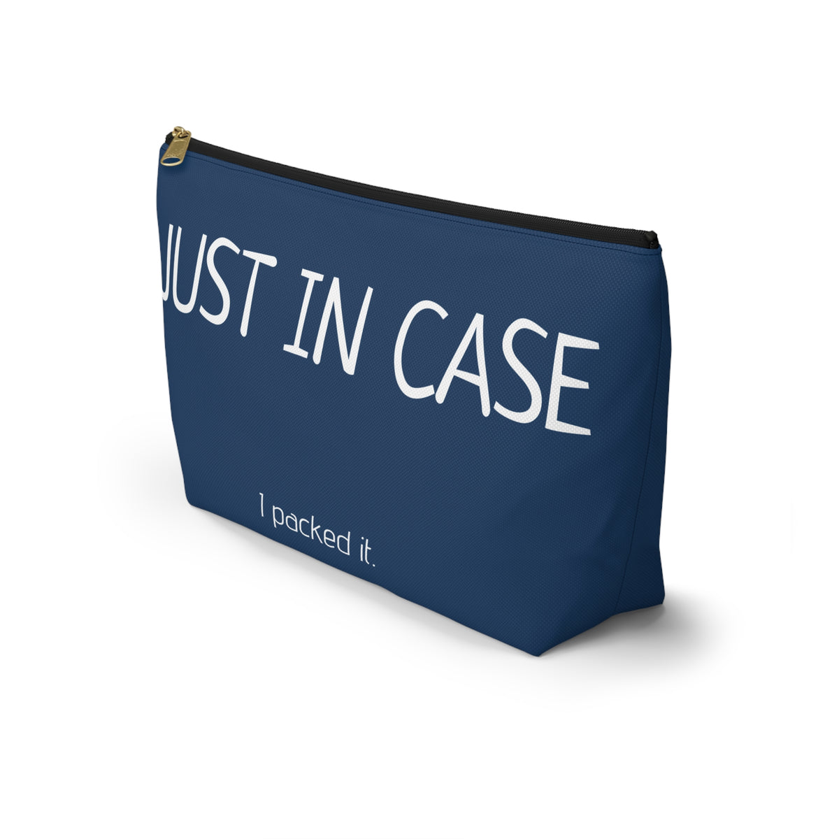Type A Travel Makeup Bag | Personalized "Just in Case... I Packed It" Cosmetic Bag